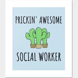 Prickin' Awesome - Social Worker Gifts Posters and Art